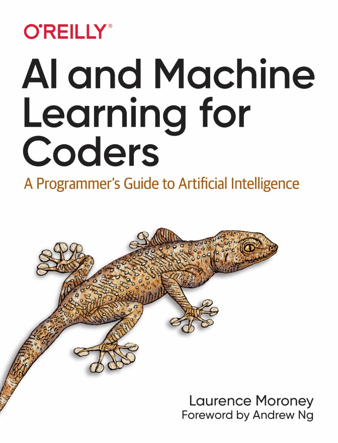 AI and Machine Learning for Coders A Programmers Guide to Artificial