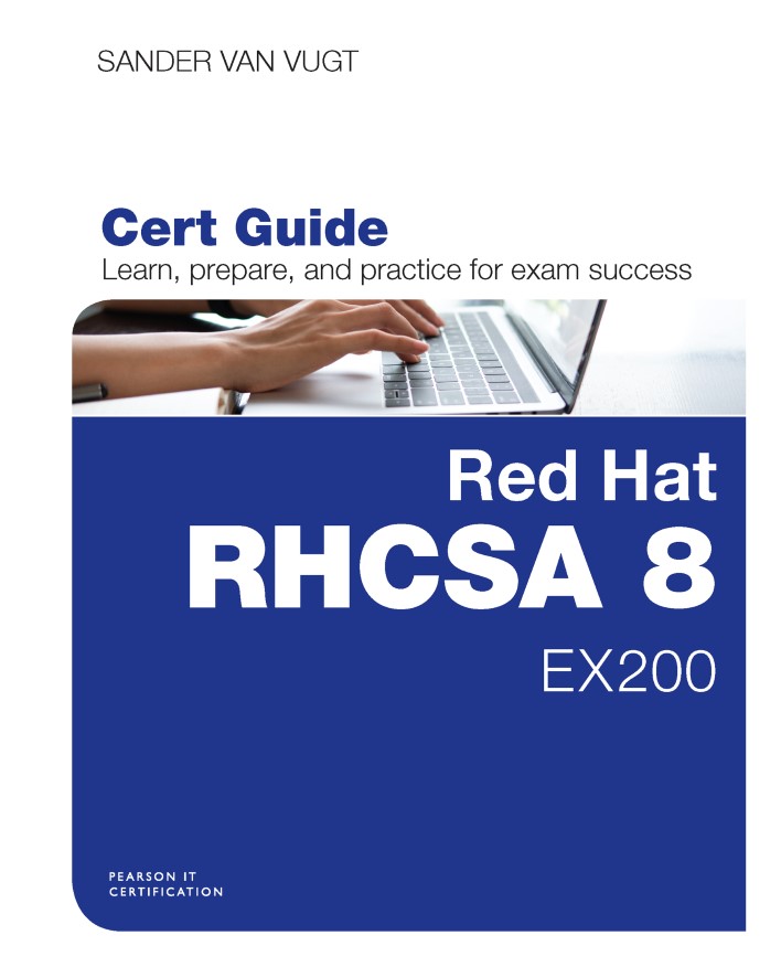 Red Hat RHCSA™ 8 Cert Guide EX200